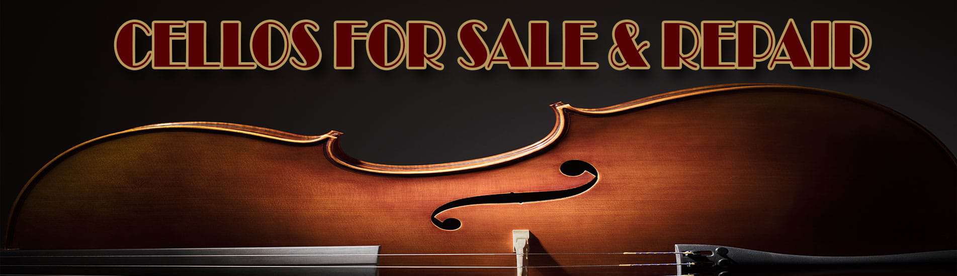 Cellos For Sale & Repair Geneva, Aurora, Batavia, Elgin